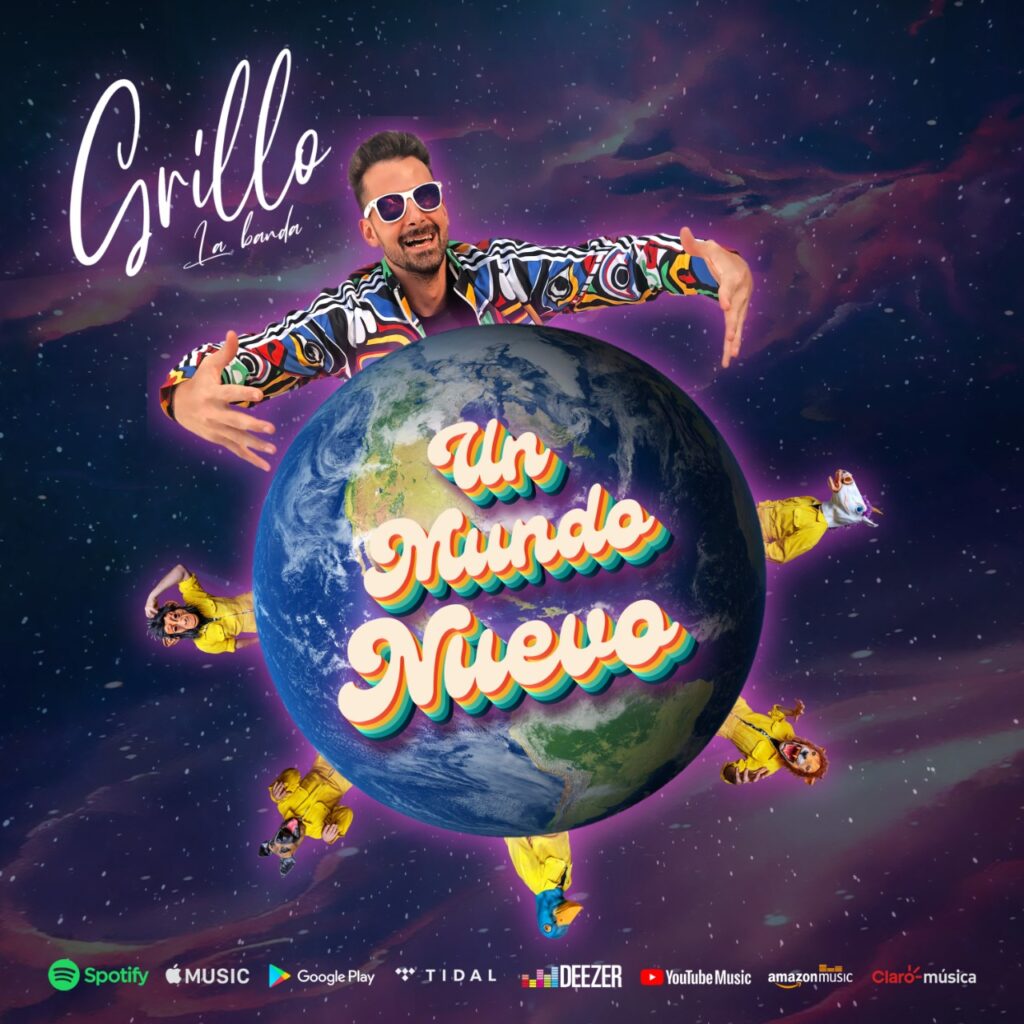 LA BANDA DE GRILLO estrenó UN MUNDO NUEVO