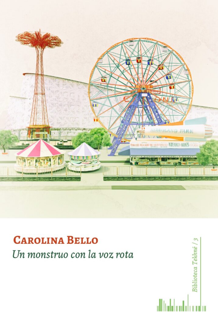 UN MONSTRUO CON LA VOZ ROTA Carolina Bello