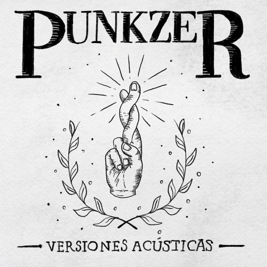 PUNKZER presenta: Versiones Acústicas. Un disco que repasa lo mejor de su discografía, en un formato acústico y a banda completa