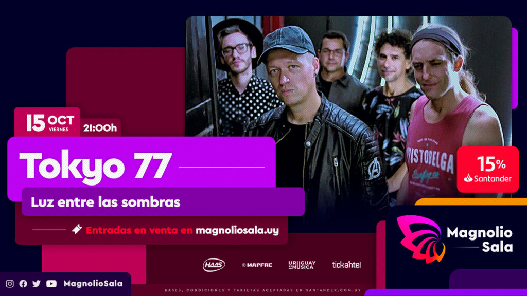 Tokyo77 en Magnolio Sala