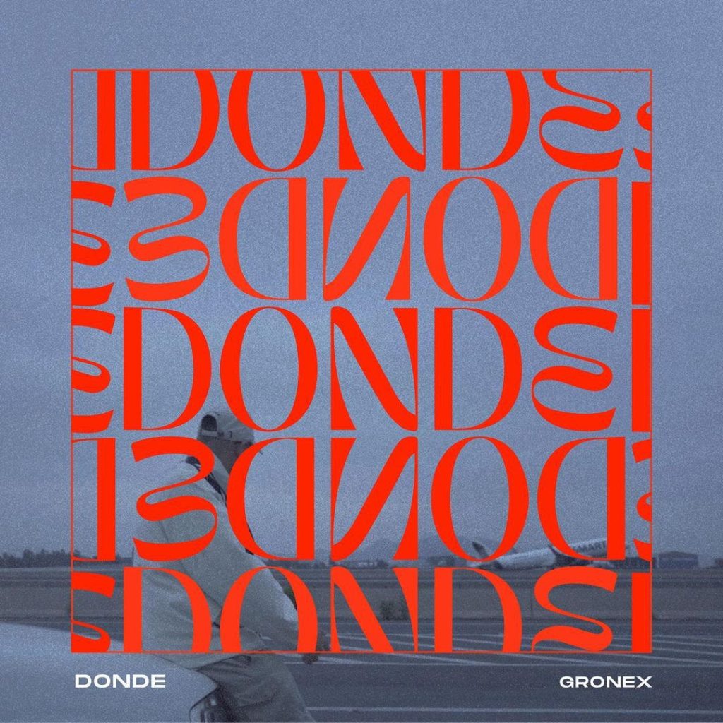 Gronex presenta «Dónde»