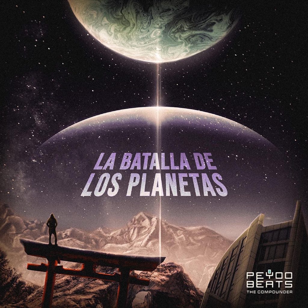 PeyooBeats presenta «La Batalla De Los Planetas»