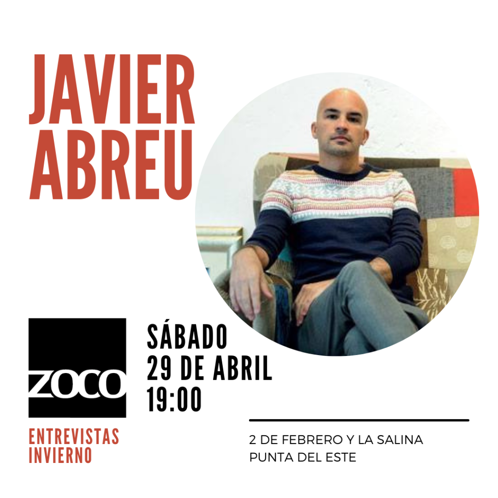 ARTE – Encuentro con JAVIER ABREU en ZOCO / Punta del Este