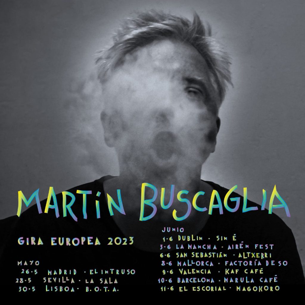 Martín Buscaglia anuncia nueva gira europea con paradas en España, Portugal e Irlanda