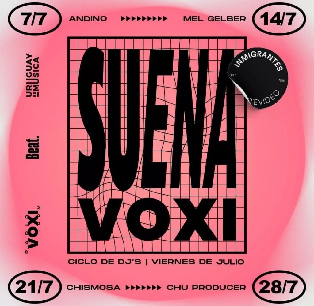 Suena VOXI- Ciclo de Dj´s en Inmigrantes