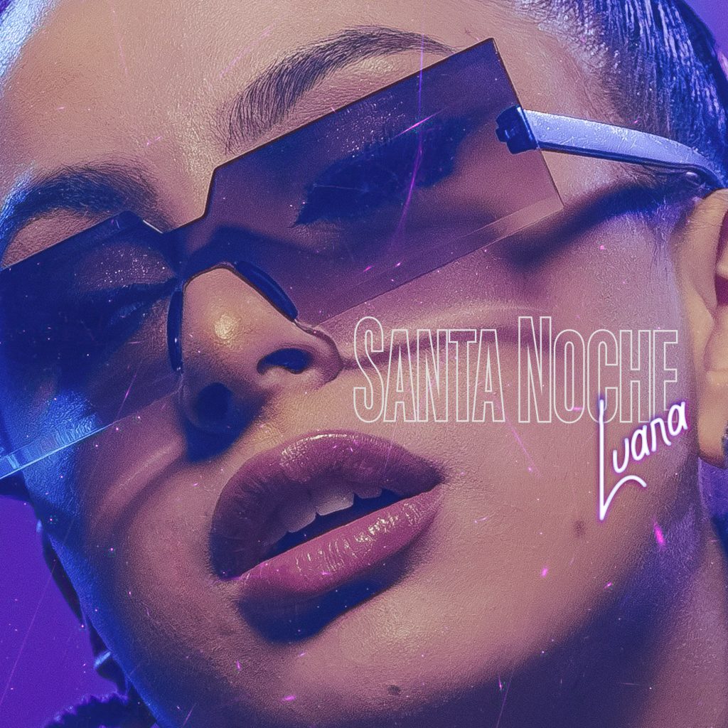 «Luana – Santa Noche»
