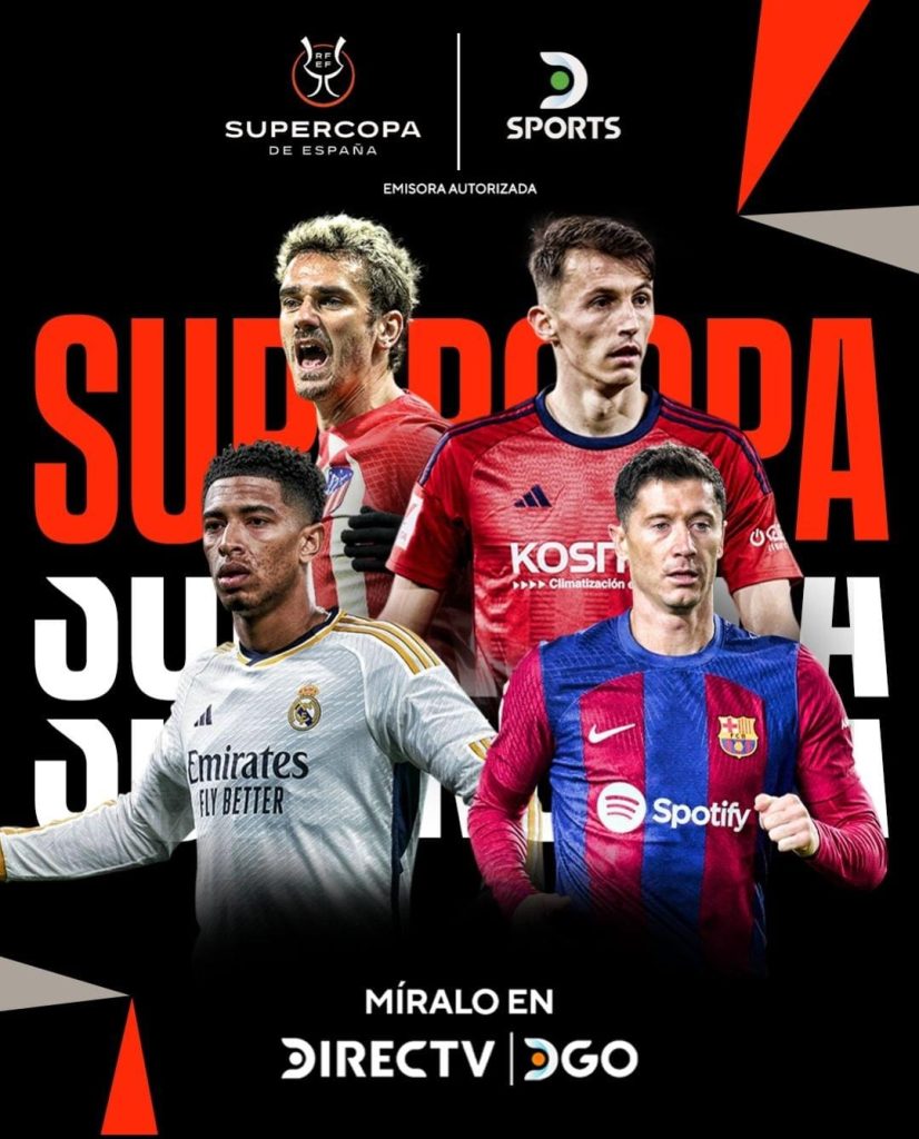 REAL MADRID – ATLÉTICO DE MADRID y BARCELONA – OSASUNA,  por DIRECTV y DGO