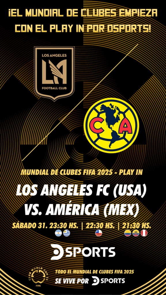 Los Ángeles FC vs. América de México: cuándo y dónde ver el partido por el último lugar en el Mundial de Clubes