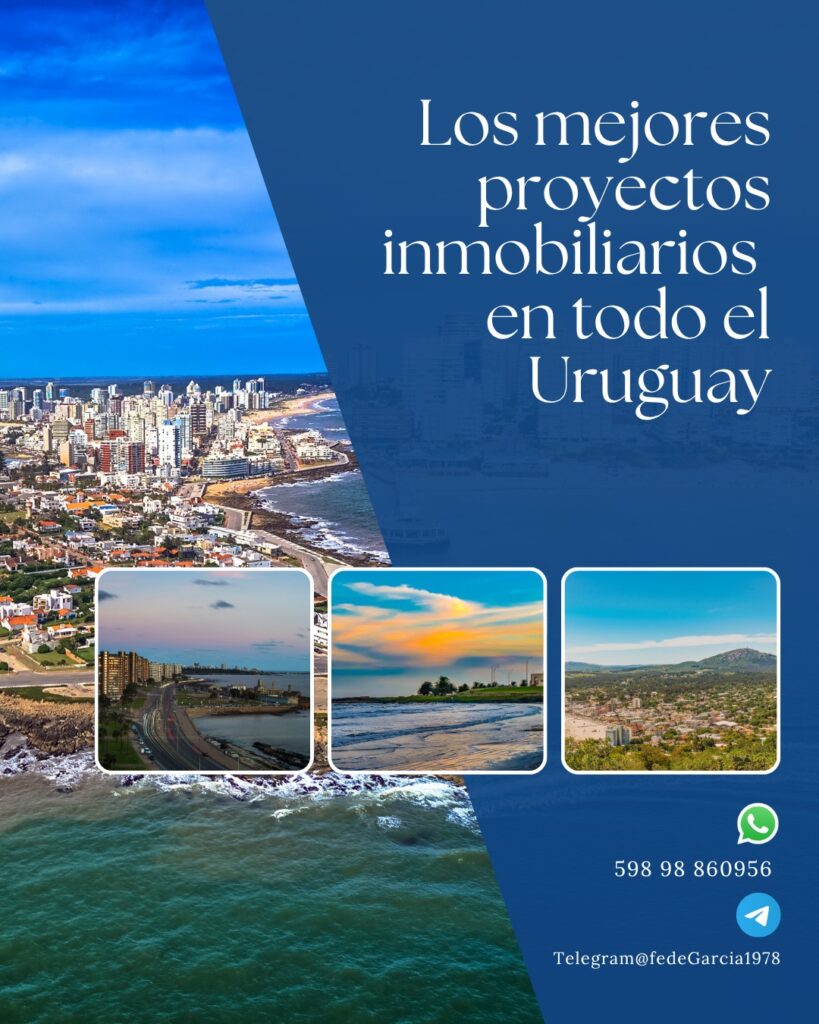 Los mejores proyectos inmobiliarios en todo el Uruguay